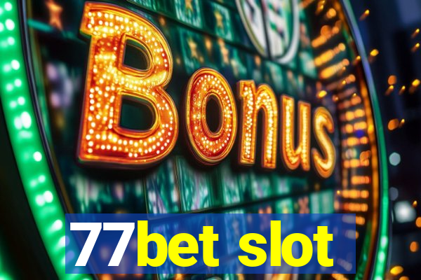 77bet slot