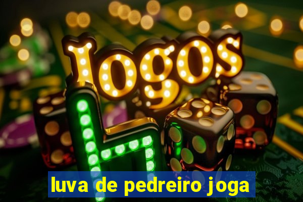 luva de pedreiro joga