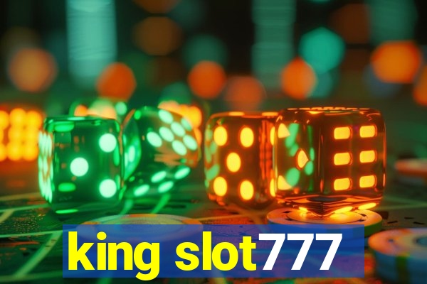 king slot777