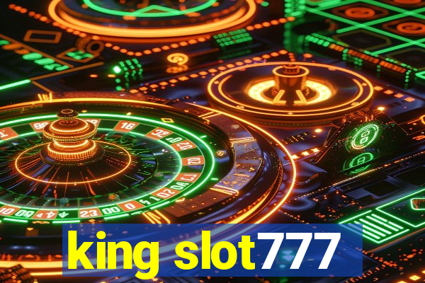 king slot777