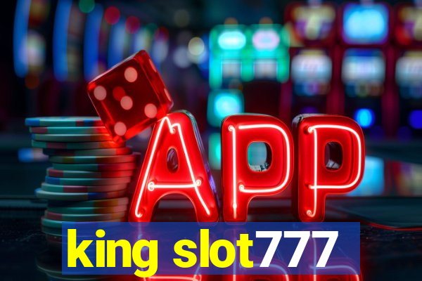 king slot777