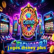 jogos disney plus