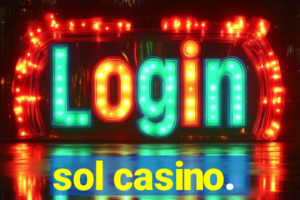 sol casino.