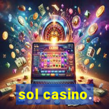 sol casino.