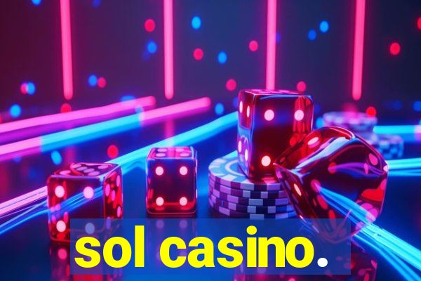 sol casino.