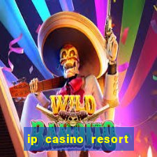 ip casino resort spa biloxi