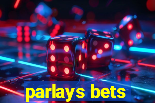 parlays bets