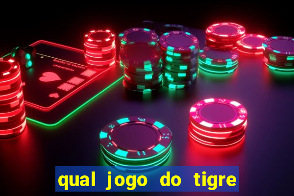 qual jogo do tigre ta pagando agora