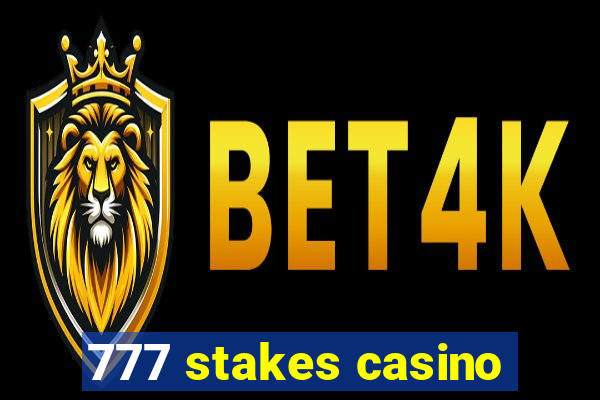 777 stakes casino