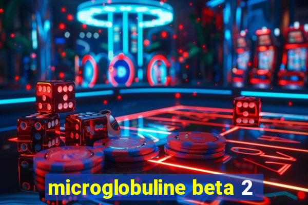 microglobuline beta 2