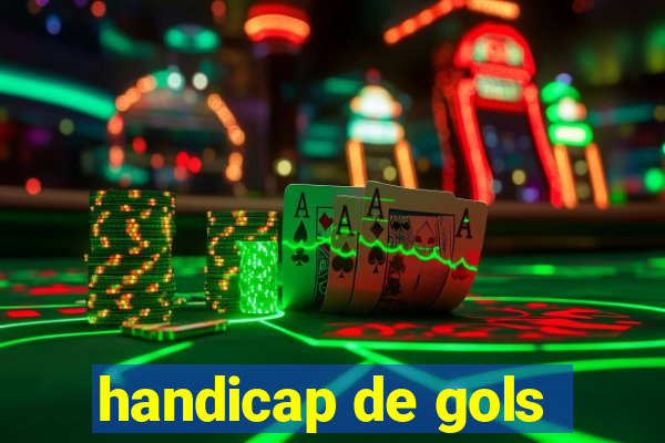 handicap de gols