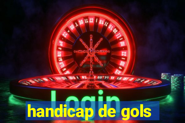 handicap de gols