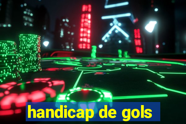 handicap de gols