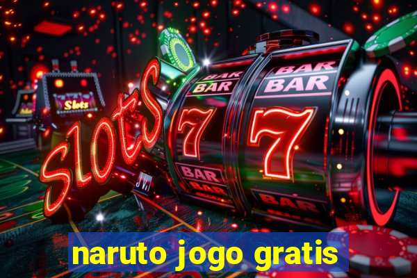 naruto jogo gratis