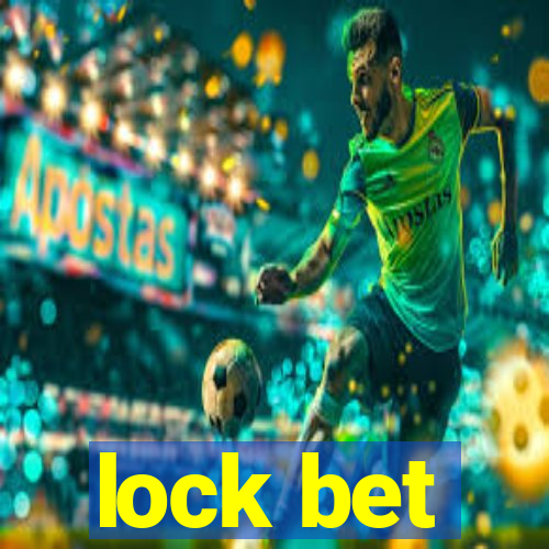 lock bet