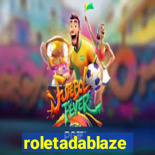 roletadablaze