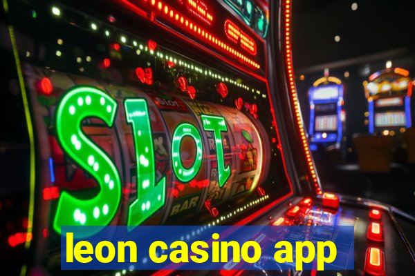 leon casino app