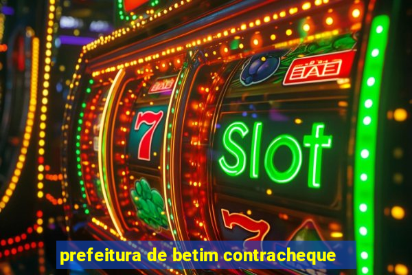 prefeitura de betim contracheque