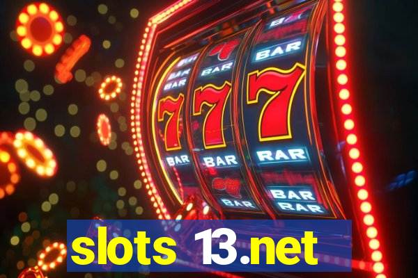 slots 13.net