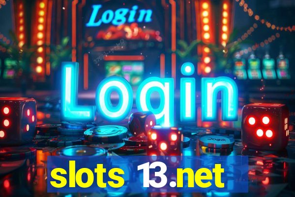 slots 13.net