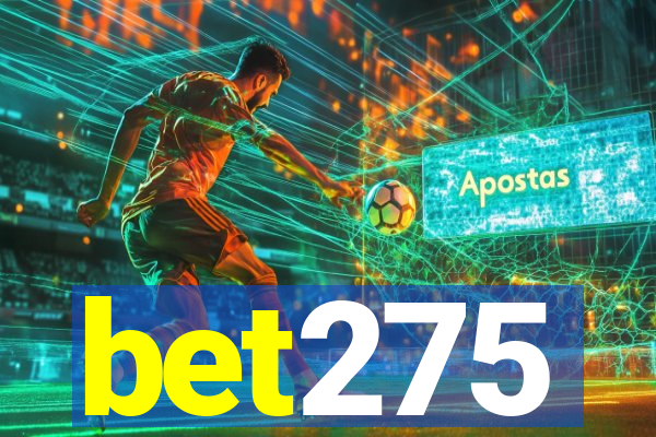 bet275