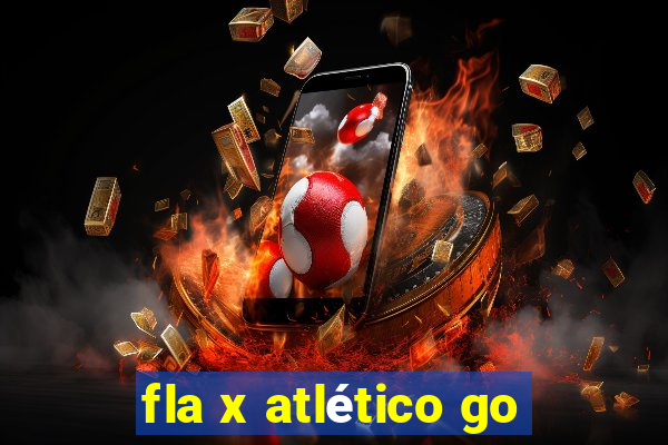 fla x atlético go