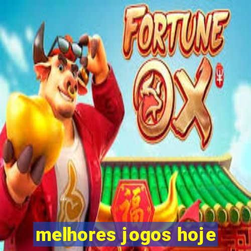 melhores jogos hoje