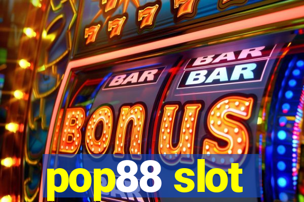 pop88 slot