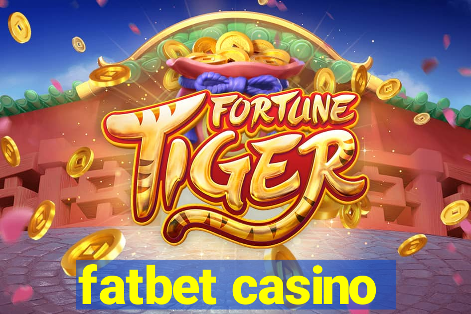 fatbet casino