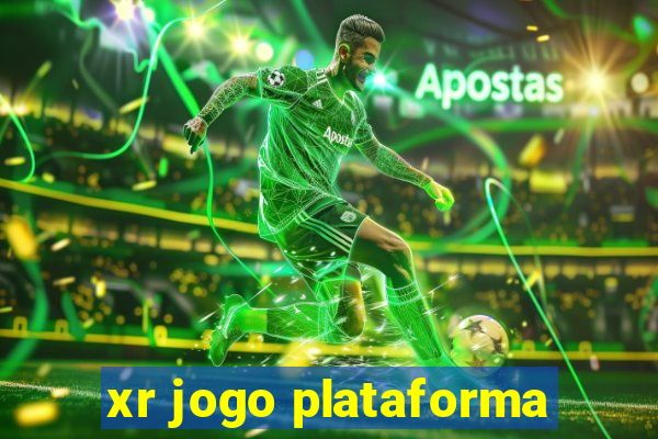 xr jogo plataforma