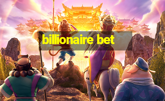 billionaire bet