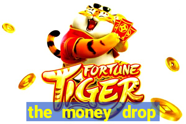 the money drop live casino