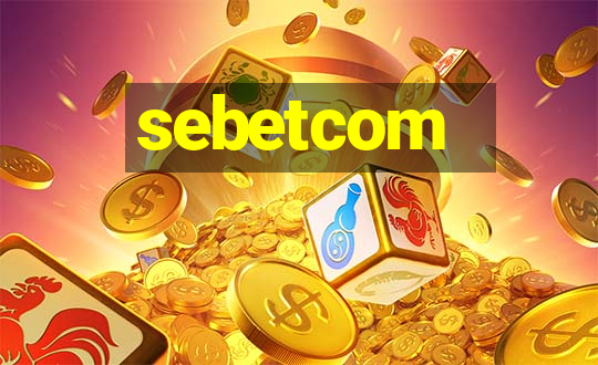 sebetcom