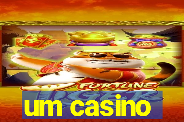 um casino