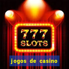 jogos de casino caca niqueis