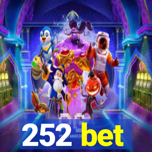 252 bet