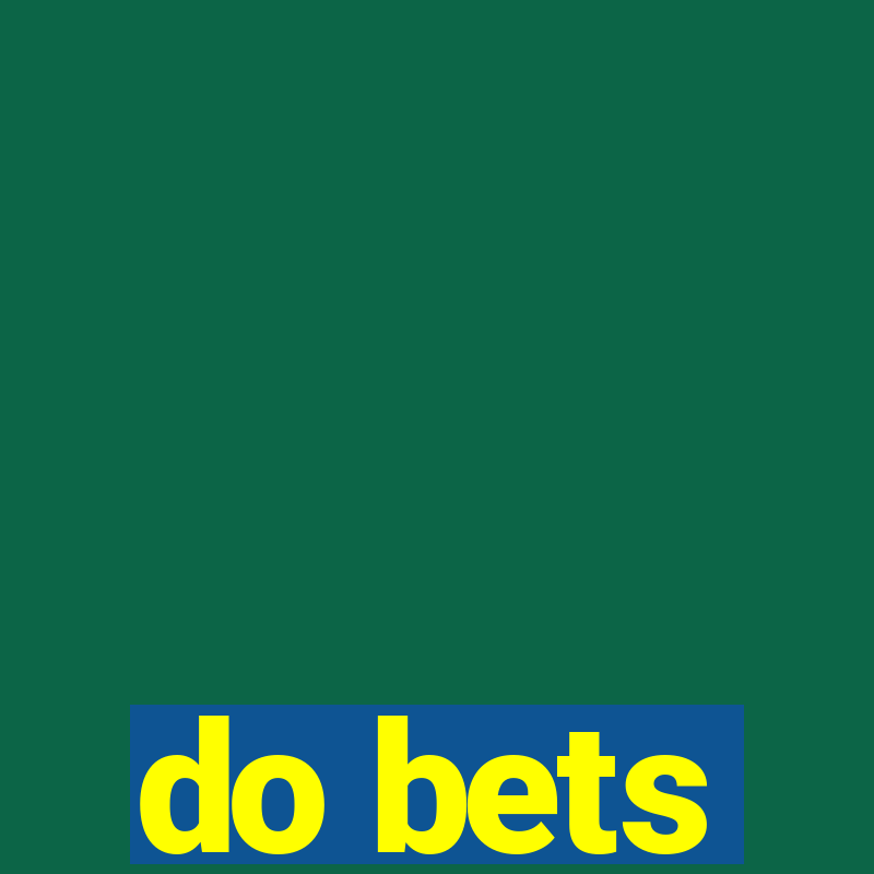 do bets