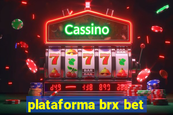 plataforma brx bet