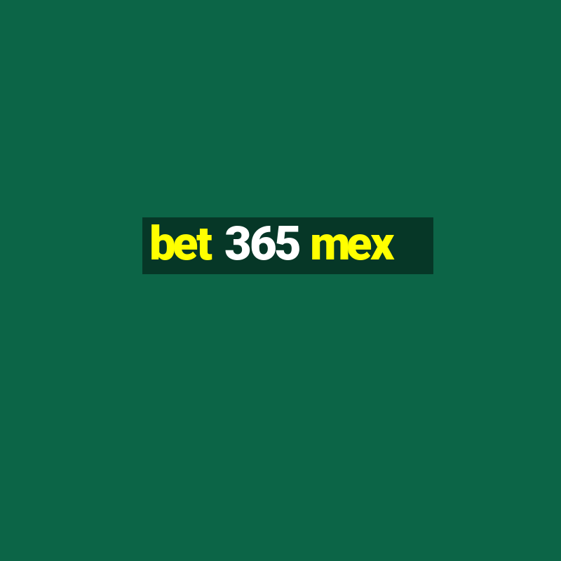 bet 365 mex