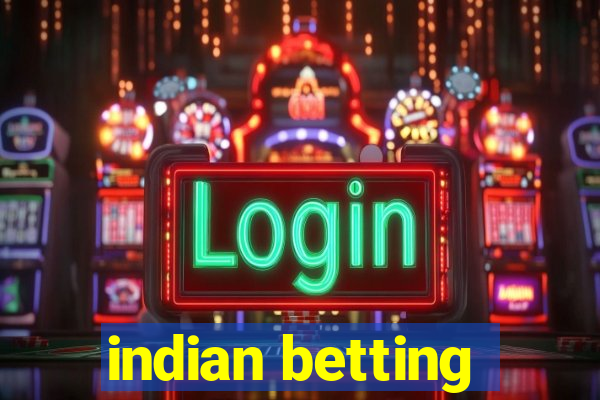 indian betting