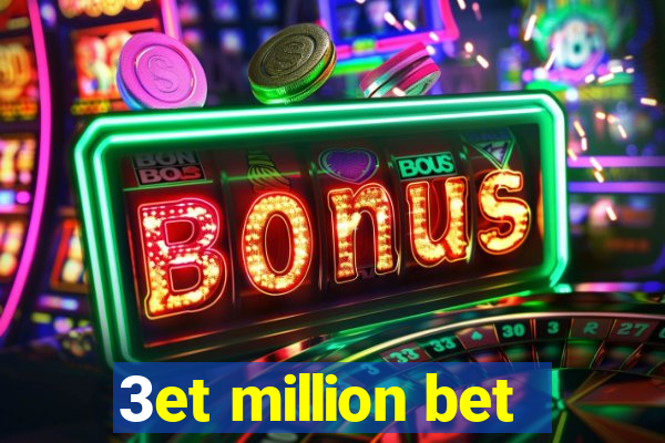 3et million bet