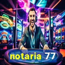 notaria 77