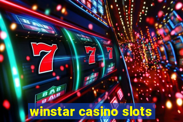 winstar casino slots