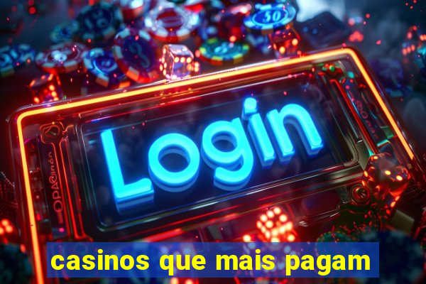 casinos que mais pagam