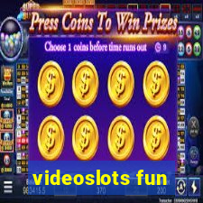 videoslots fun