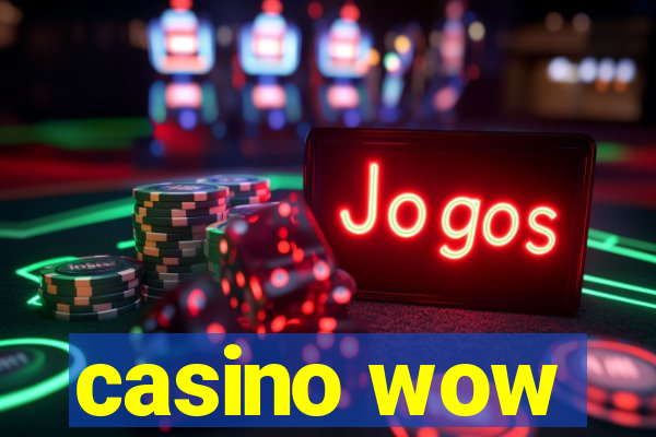 casino wow