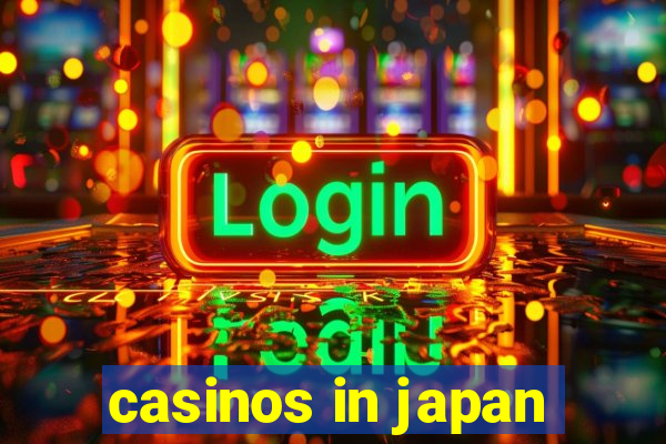 casinos in japan