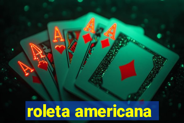 roleta americana