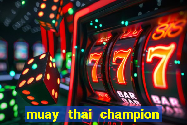 muay thai champion slot demo gratis