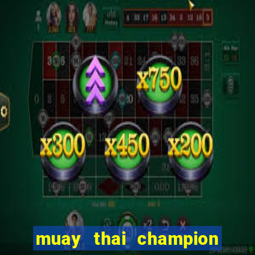 muay thai champion slot demo gratis